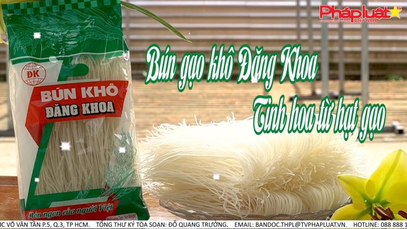 Bún gạo khô Đăng Khoa – Tinh hoa từ hạt gạo