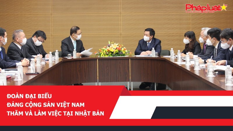 Đoàn đại biểu Đảng Cộng sản Việt Nam thăm và làm việc tại Nhật Bản