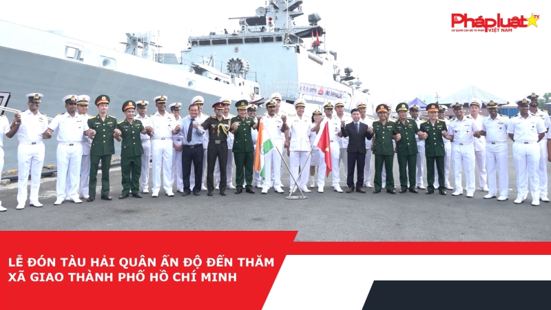 Lễ đón tàu Hải quân Ấn Độ đến thăm xã giao Thành phố Hồ Chí Minh