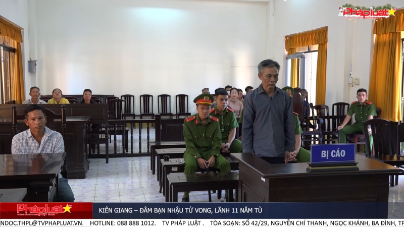 Kiên Giang – Đâm bạn nhậu tử vong, lãnh 11 năm tù