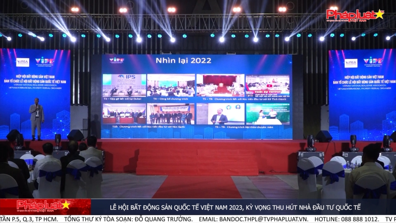 Lễ hội Bất động sản Quốc tế Việt Nam 2023, kỳ vọng thu hút nhà đầu tư quốc tế