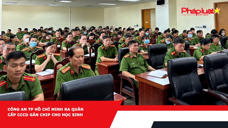Công an TP Hồ Chí Minh ra quân cấp căn cước công dân gắn chip cho học sinh