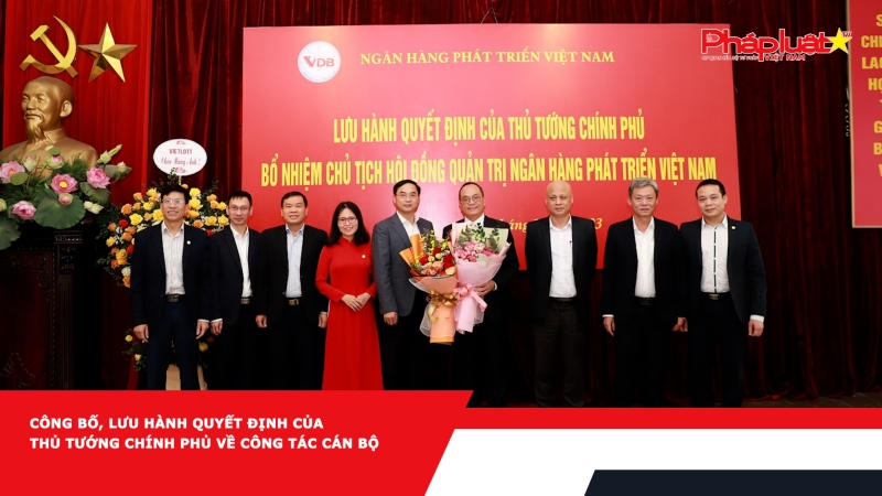 Ông Lê Văn Hoan giữ chức Chủ tịch Hội đồng Quản trị Ngân hàng Phát triển Việt Nam