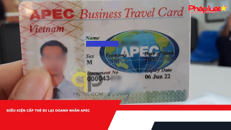 Điều kiện cấp thẻ đi lại doanh nhân APEC