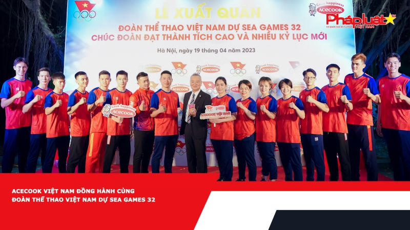 Acecook Việt Nam đồng hành cùng đoàn thể thao Việt Nam dự SEA Games 32