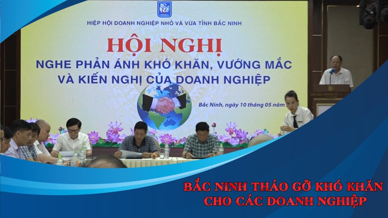 Bắc Ninh tháo gỡ khó khăn cho các doanh nghiệp