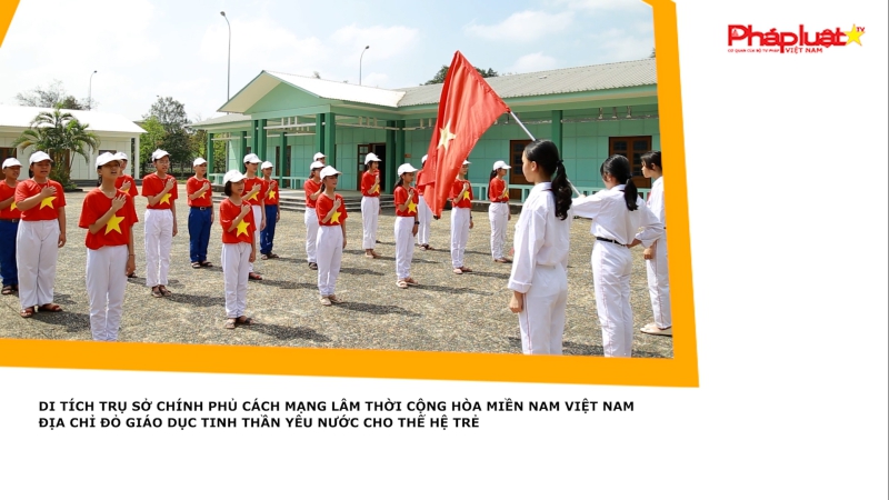 Di tích Trụ sở Chính phủ Cách mạng lâm thời Cộng hòa miền Nam Việt Nam-Địa chỉ đỏ giáo dục tinh thần yêu nước cho thế hệ trẻ
