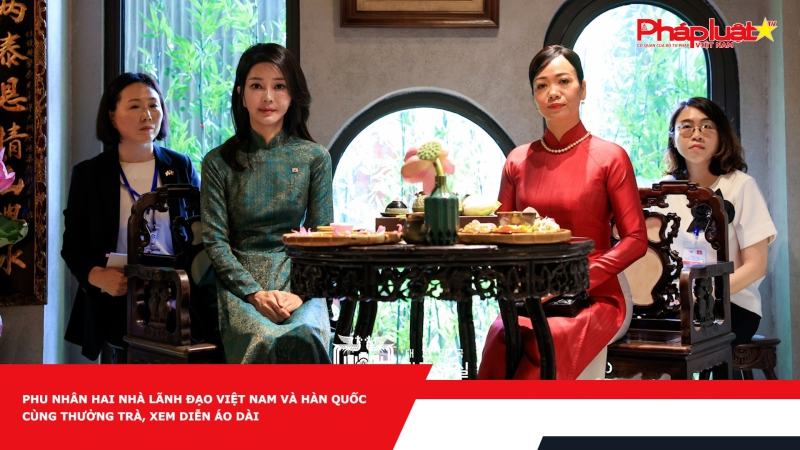 Phu nhân hai nhà lãnh đạo Việt Nam và Hàn Quốc cùng thưởng trà, xem diễn áo dài