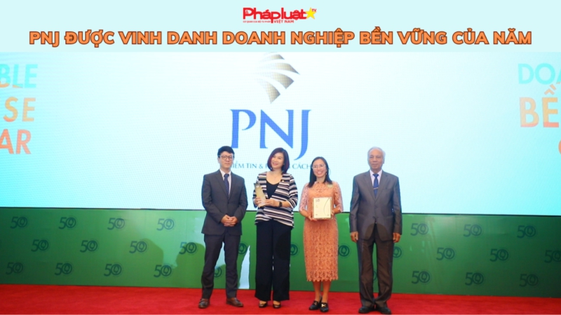 PNJ được vinh danh Doanh nghiệp bền vững của năm