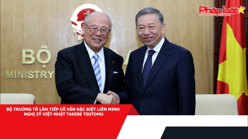 Bộ trưởng Tô Lâm tiếp Cố vấn Đặc biệt Liên minh Nghị sỹ Việt-Nhật Takebe Tsutomu