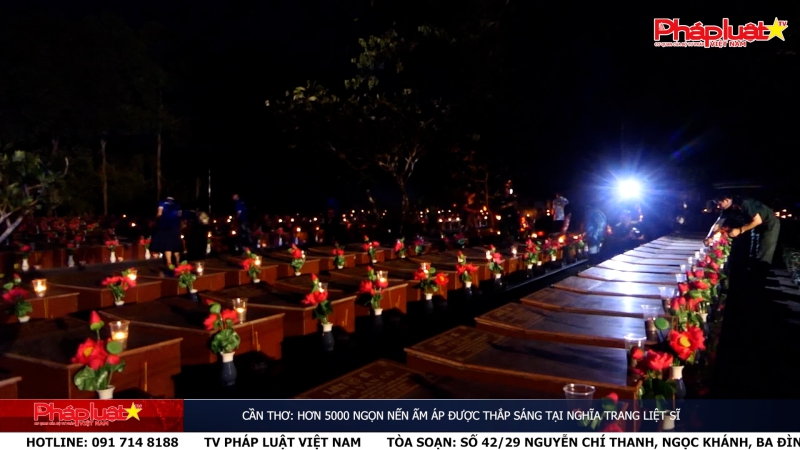 Cần Thơ: Hơn 5000 ngọn nến ấm áp được thắp sáng tại nghĩa trang liệt sĩ