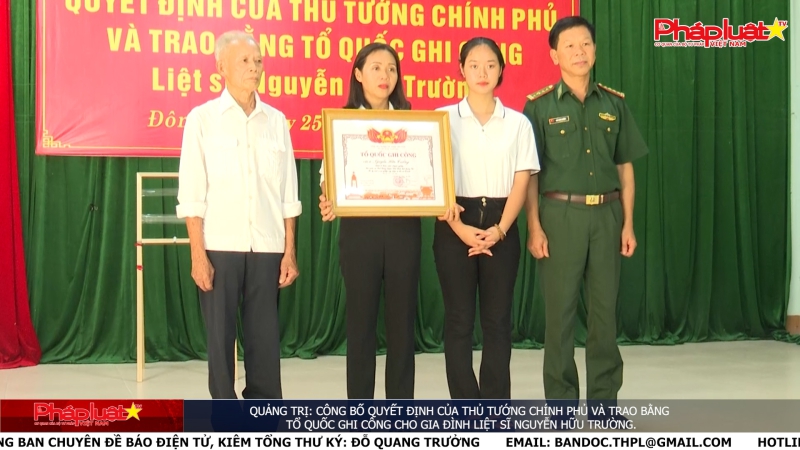 Quảng Trị: Công bố quyết định của Thủ tướng Chính phủ và trao bằng Tổ quốc ghi công cho gia đình liệt sĩ Nguyễn Hữu Trường.