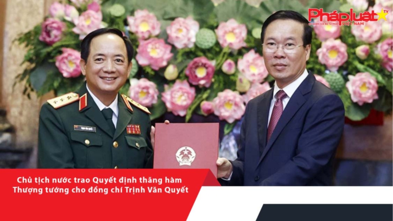 Chủ tịch Nước Võ Văn Thưởng trao Quyết định thăng hàm Thượng Tướng cho đồng chí Trịnh Văn Quyết