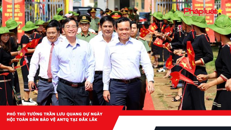 Phó Thủ tướng Trần Lưu Quang dự Ngày hội toàn dân bảo vệ ANTQ tại Đắk Lắk