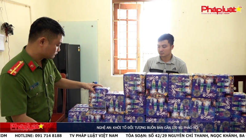 Nghệ An: Khởi tố đối tượng buôn bán gần 170 kg pháo nổ
