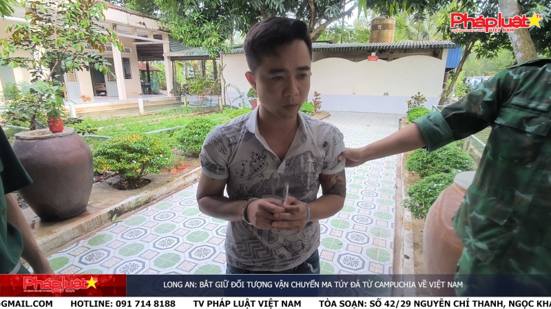 Bản tin An ninh trật tự địa phương- Long An: Bắt giữ đối tượng vận chuyển ma túy đá từ Campuchia về Việt Nam