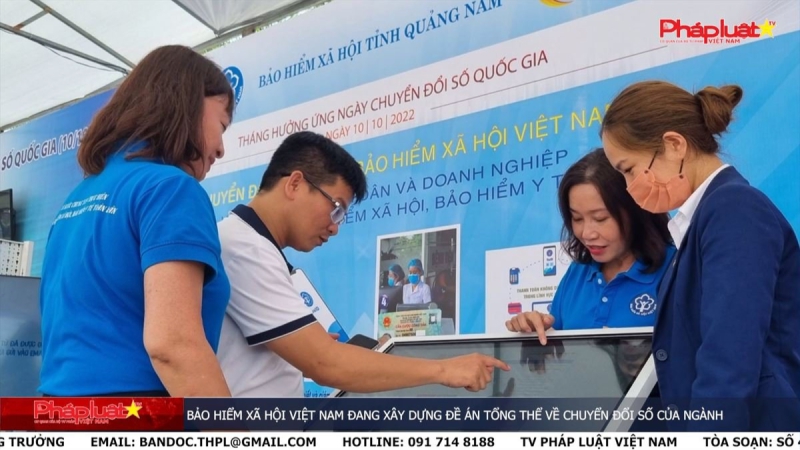 Bản tin Truyền thông Chính sách - Bảo hiểm Xã hội Việt Nam đang xây dựng Đề án tổng thể về chuyển đổi số của ngành