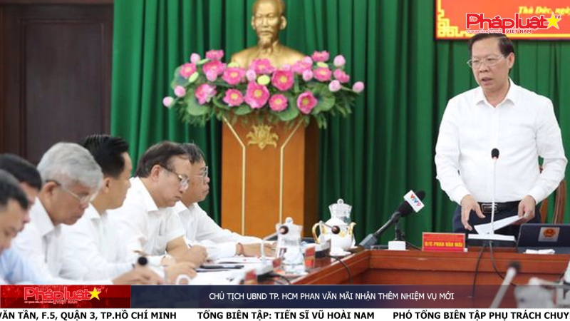 Chủ tịch UBND TP. HCM Phan Văn Mãi nhận thêm nhiệm vụ mới