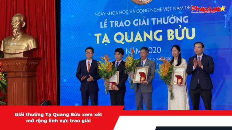 Giải thưởng Tạ Quang Bửu xem xét mở rộng lĩnh vực trao giải