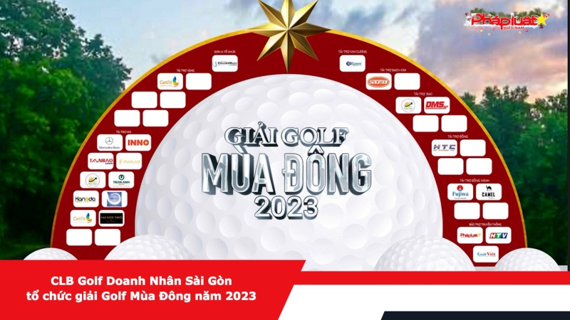 CLB Golf Doanh Nhân Sài Gòn tổ chức giải Golf Mùa Đông năm 2023