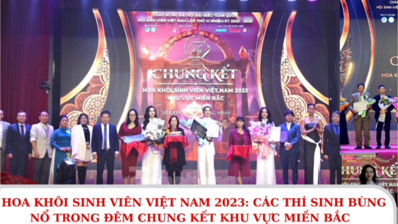 Hoa khôi Sinh viên Việt Nam năm 2023: Các thí sinh bùng nổ trong đêm Chung kết khu vực miền Bắc