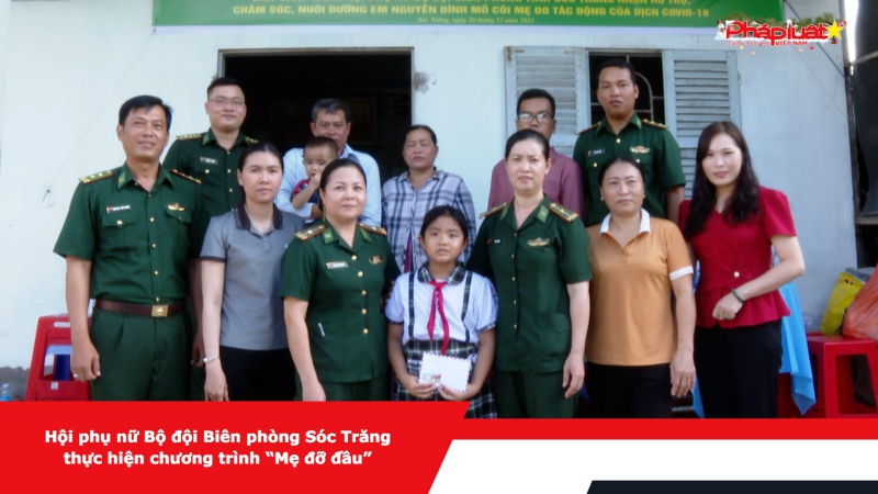 Hội phụ nữ Bộ đội Biên phòng Sóc Trăng thực hiện chương trình “Mẹ đỡ đầu”