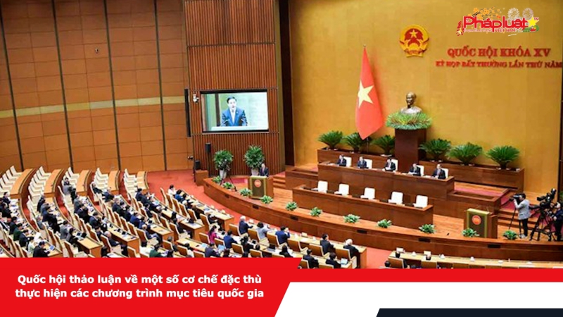 Quốc hội thảo luận về một số cơ chế đặc thù thực hiện các chương trình mục tiêu quốc gia