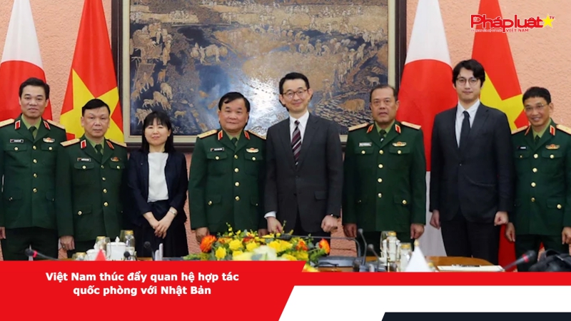 Việt Nam thúc đẩy quan hệ hợp tác quốc phòng với Nhật Bản