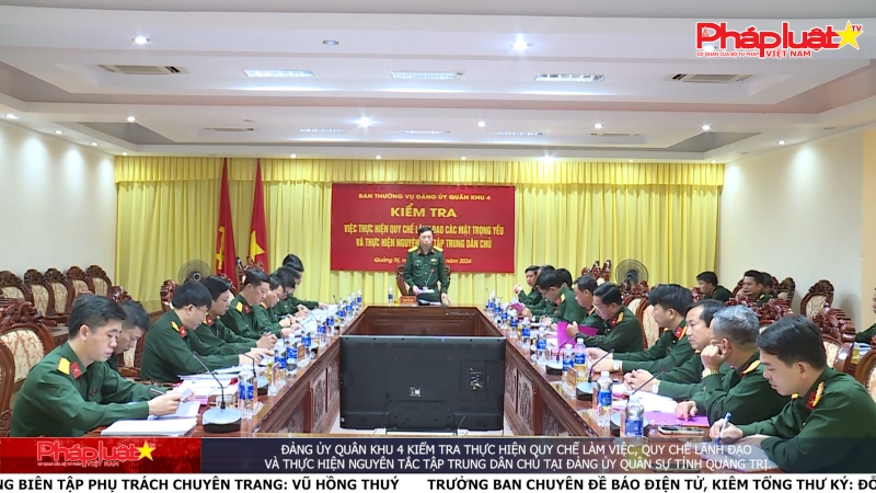 Đảng ủy Quân khu 4 kiểm tra thực hiện Quy chế làm việc, quy chế lãnh đạo và thực hiện nguyên tắc tập trung dân chủ tại Đảng ủy Quân sự tỉnh Quảng Trị.