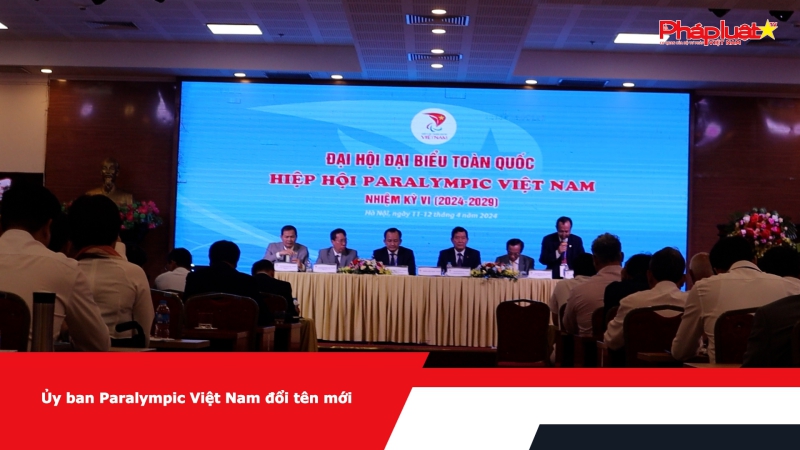 Ủy ban Paralympic Việt Nam đổi tên mới