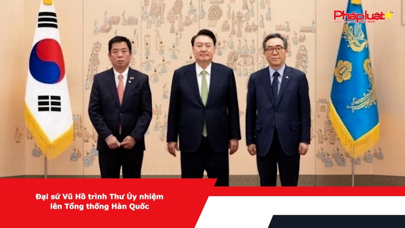 Đại sứ Vũ Hồ đã trình Thư Ủy nhiệm lên Tổng thống Hàn Quốc