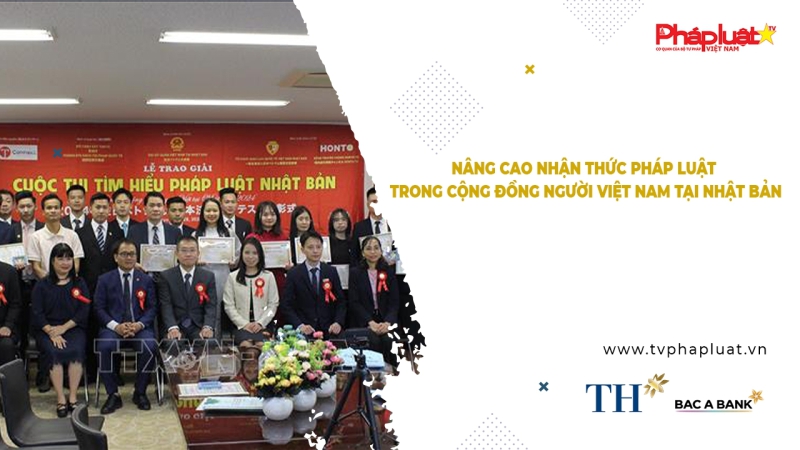 Bản tin Người Việt năm châu - Nâng cao nhận thức pháp luật trong Cộng đồng người Việt Nam tại Nhật Bản