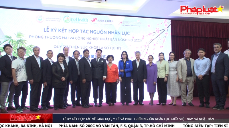 Lễ ký kết hợp tác về giáo dục, y tế và phát triển nguồn nhân lực giữa Việt Nam và Nhật Bản