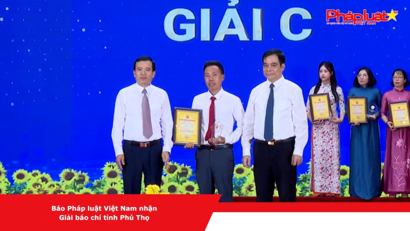 Báo Pháp luật Việt Nam nhận Giải báo chí tỉnh Phú Thọ