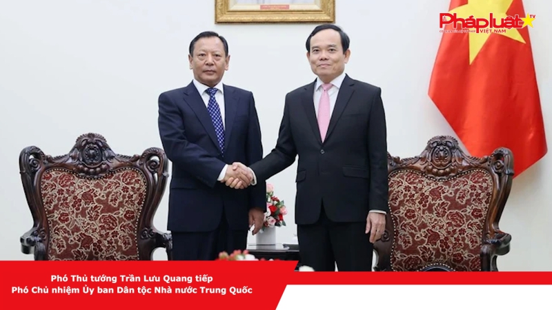 Phó Thủ tướng Trần Lưu Quang tiếp Phó Chủ nhiệm Ủy ban Dân tộc Nhà nước Trung Quốc