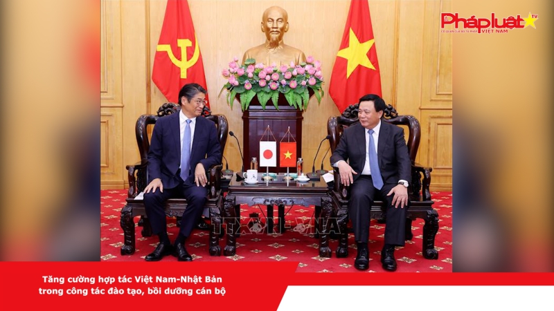 Tăng cường hợp tác Việt Nam-Nhật Bản trong công tác đào tạo, bồi dưỡng cán bộ