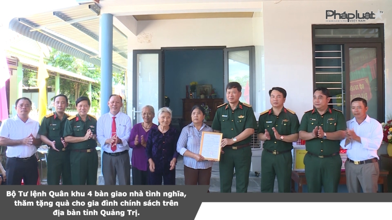Bộ Tư lệnh Quân khu 4 bàn giao nhà tình nghĩa, thăm tặng quà cho gia đình chính sách trên địa bàn tỉnh Quảng Trị