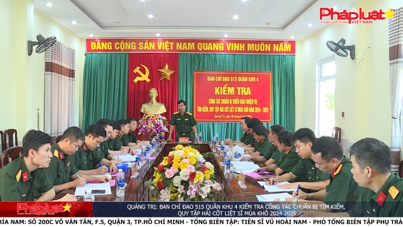 Quảng Trị: Ban Chỉ đạo 515 Quân khu 4 kiểm tra công tác chuẩn bị tìm kiếm, quy tập hài cốt liệt sĩ mùa khô 2024-2025