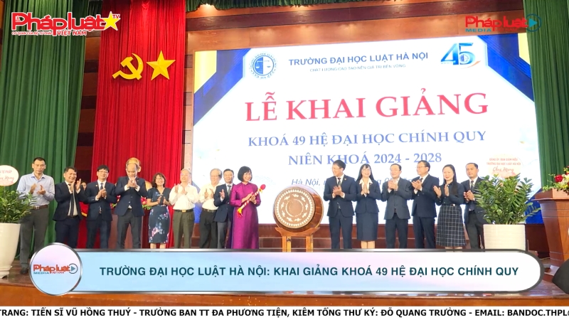 Trường Đại học Luật Hà Nội: Khai giảng Khóa 49 hệ Đại học chính quy