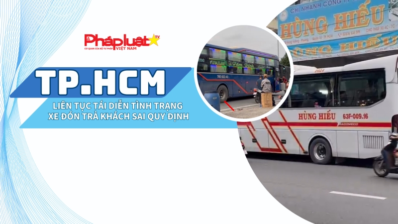 TP.HCM: Liên tục tái diễn tình trạng xe đón trả khách sai quy định