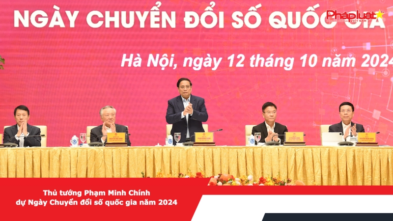 Thủ tướng Phạm Minh Chính dự Ngày Chuyển đổi số quốc gia năm 2024