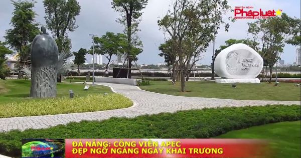 Đà Nẵng: Công viên APEC đẹp ngỡ ngàng ngày khai trương