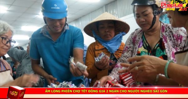 Ấm lòng phiên chợ Tết đồng giá 2 ngàn cho người nghèo Sài Gòn