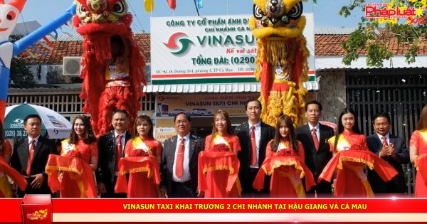 Vinasun Taxi khai trương 2 chi nhánh tại Hậu Giang và Cà Mau.