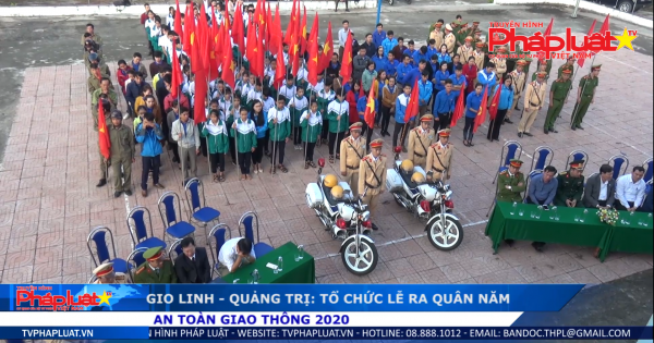 Gio Linh – Quảng Trị tổ chức lễ ra quân năm An toàn giao thông 2020