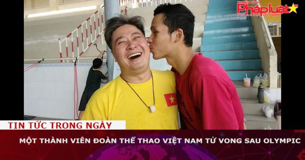 Một thành viên đoàn thể thao Việt Nam tử vong sau Olympic