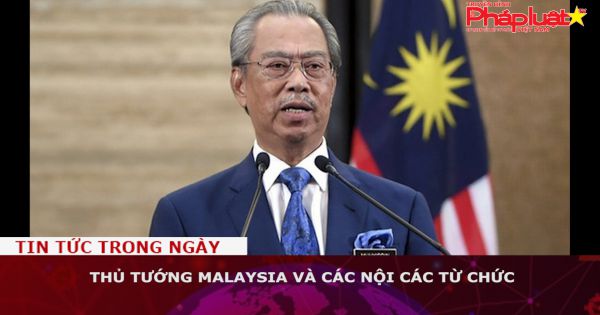 Thủ tướng Malaysia và các nội các từ chức