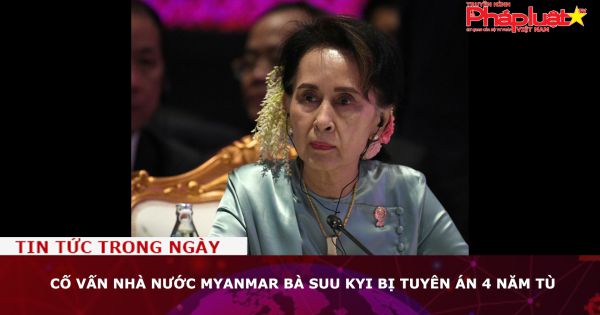 Cố vấn nhà nước Myanmar bà Suu Kyi bị tuyên án 4 năm tù