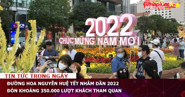Đường hoa Nguyễn Huệ Tết Nhâm Dần 2022 đón khoảng 350.000 lượt khách tham quan