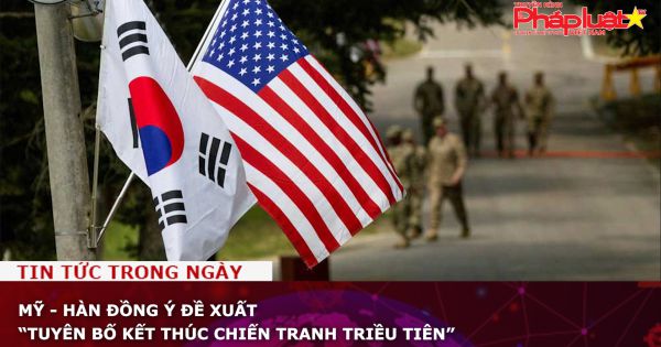 Mỹ - Hàn đồng ý đề xuất “Tuyên bố kết thúc chiến tranh Triều Tiên”